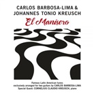 Carlos Barbosa-Lima, Johannes Ton Kreusch - El Manisero, 1 CD (Hörbuch)
