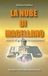 Tatiana Fomina - La Nube di Magellano: Storia di una colonizzazione