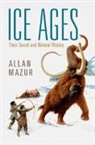 Allan Mazur, Allan (Syracuse University Mazur, Mazur Allan - Ice Ages