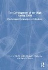 Dante D. Dixson, Dante D. (Michigan State University Dixson, Michael S. Matthews, Erin M. Miller, Erin M. (Bridgewater College Miller, Erin M. Matthews Miller... - Development of the High Ability Child