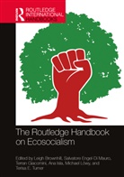 Leigh (Mcgill University Brownhill, Leigh Giacomini Brownhill, Leigh Brownhill, Brownhill Leigh, Salvatore Engel-Di Mauro, Terran Giacomini... - Routledge Handbook on Ecosocialism
