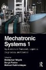 Waldemar (Lublin University of Technology Wojcik, Waldemar Pavlov Wojcik, Maksat Kalimoldayev, Sergii Pavlov, Waldemar Wójcik - Mechatronic Systems 1