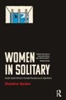 Shanthini Naidoo - Women in Solitary