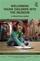 Sarah Erdman, Sarah Nguyen Erdman, Margaret Middleton, Nhi Nguyen - Welcoming Young Children Into the Museum