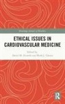 David M. (University of Texas At Austin Zientek, David M. Cherry Zientek, Mark J. Cherry, Cherry Mark J., David M. Zientek - Ethical Issues in Cardiovascular Medicine