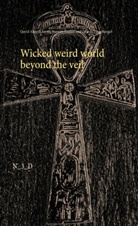 Sterne Funkel, Sternen Funkel, Qayid Aljays Juyub, Qayid Aljaysh Juyub, Tingeltangel, Druide Tingeltangel - Wicked weird world beyond the veil