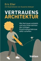 Eric Eller, Susanne Asheuer - VertrauensArchitektur