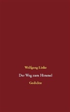 Wolfgang Linke - Der Weg zum Himmel