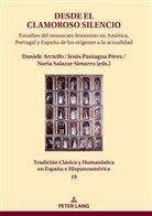 Daniele Arciello, Jesús-M. Nieto Ibañez, Jesús Paniagua Pérez, Nuria María Rosa Salazar Simarro - Desde el clamoroso silencio