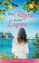 Annabell Benn, Annabelle Benn, Anja C Richter, Anja C. Richter - Das Glitzern in der Lagune