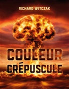 Richard Witczak - Couleur crépuscule