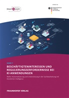 Adrian Hermes, Marku Hoppe, Markus Hoppe, Stuttgart Fraunhofer IAO, Fraunhofe IAO Stuttgart, Fraunhofer IAO Stuttgart - Beschäftigteninteressen und Regulierungserfordernisse bei KI-Anwendungen.