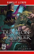 Eric Ugland - Dungeonschinder