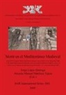 Jorge López Quiroga, Artemio Manuel Martínez Tejera - Morir en el Mediterráneo Medieval