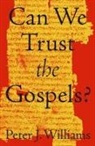 Peter J. Williams - Can We Trust the Gospels?