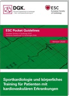 Deutsche Gesellschaft für Kardiologie, Deutsch Gesellschaft für Kardiologie, Deutsche Gesellschaft für Kardiologie - Sportkardiologie und körperliches Training für Patienten mit kardiovaskulären Erkrankungen