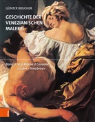 Günter Brucher - Geschichte der venezianischen Malerei - Band 007: Geschichte der venezianischen Malerei
