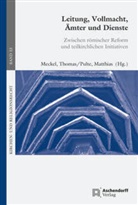Thoma Meckel, Thomas Meckel, Pulte, Pulte, Matthias Pulte - Leitung, Vollmacht, Ämter und Dienste