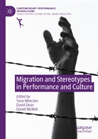 Davi Dean, David Dean, Daniel McNeil, Yana Meerzon - Migration and Stereotypes in Performance and Culture