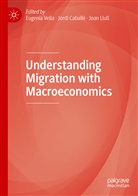 Jord Caballé, Jordi Caballé, Joan Llull, Eugenia Vella - Understanding Migration with Macroeconomics