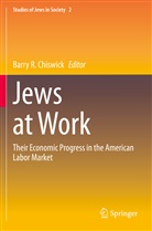 Barry R. Chiswick, Barr R Chiswick, Barry R Chiswick - Jews at Work