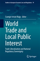 Csongo István Nagy, Csongor István Nagy, Csongor István Nagy - World Trade and Local Public Interest