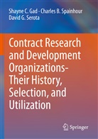 Shayne Gad, Shayne C Gad, Shayne C. Gad, David G Serota, David G. Serota, Charles Spainhour... - Contract Research and Development Organizations-Their History, Selection, and Utilization