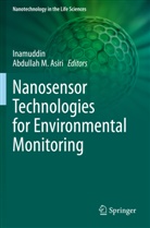 Abdullah M. Asiri, Inamuddi, Inamuddin, M Asiri, M Asiri - Nanosensor Technologies for Environmental Monitoring