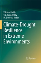 M Srinivasa Reddy, M. Srinivasa Reddy, V Ratn Reddy, V Ratna Reddy, V. Ratna Reddy, Y V Mall Reddy... - Climate-Drought Resilience in Extreme Environments