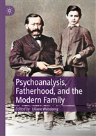 Lilian Weissberg, Liliane Weissberg - Psychoanalysis, Fatherhood, and the Modern Family