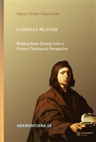 Karen Felter Vaucanson - A Complex Relation