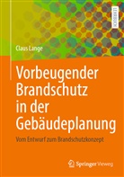 Claus Lange - Vorbeugender Brandschutz in der Gebäudeplanung