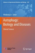 Weidon Le, Weidong Le - Autophagy: Biology and Diseases