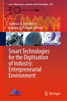 E Frolova, E Frolova, Evgenia E. Frolova, Agnessa O. Inshakova, Agness O Inshakova, Agnessa O Inshakova - Smart Technologies for the Digitisation of Industry: Entrepreneurial Environment