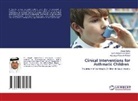 Majed Alafra, Saleh Mohammed Alamri, Abdulaziz Mubarak AlJeaid - Clinical Interventions for Asthmatic Children