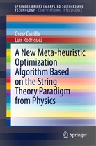 Osca Castillo, Oscar Castillo, Luis Rodriguez - A New Meta-heuristic Optimization Algorithm Based on the String Theory Paradigm from Physics