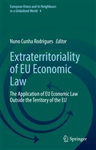 Nun Cunha Rodrigues, Nuno Cunha Rodrigues - Extraterritoriality of EU Economic Law