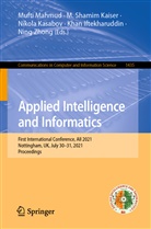 Khan Iftekharuddin, M. Shamim Kaiser, Nikola Kasabov, Nikola Kasabov et al, Mufti Mahmud, Shamim Kaiser... - Applied Intelligence and Informatics