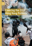 Luwei Rose Luqiu - Covering the 2019 Hong Kong Protests