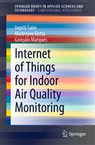 Maitreye Dutta, Maitreyee Dutta, Gonçalo Marques, Jagrit Saini, Jagriti Saini - Internet of Things for Indoor Air Quality Monitoring