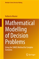 Nolberto Munier - Mathematical Modelling of Decision Problems