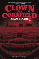 Adam Cesare - Clown in a Cornfield