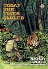 Randy Cruts - Today the Tiger Smiled