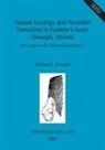 Michael J. Kimball - Human Ecology and Neolithic Transition in Eastern County Donegal, Ireland