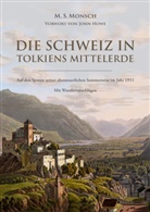 Martin S Monsch, Martin S. Monsch, Martin S. Monsch, Marti S Monsch, Martin S Monsch - Die Schweiz in Tolkiens Mittelerde