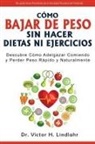 Víctor H. Lindlahr - Cómo Bajar de Peso Sin Hacer Dietas ni Ejercicios
