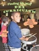 Mary Birdsell, Jo Meserve Mach - Finding My Way DEI Curriculum