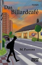 M Pastore, M. Pastore, M. Pastore - Das Billardcafé
