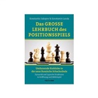 Konstantin Landa, Sakajew Landa, Konstantin Sakajew - DAS GROSSE LEHRBUCH DES POSITIONSSPIELS