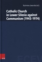 Kazimiera Jaworska, Rajmund Pietkiewicz, Rajmund Pietkiewicz (Dr.), Pilar, Krzysztof Pilarczyk, Krzysz Pilarczyk (Dr.) - Catholic Church in Lower Silesia against Communism (1945-1974)